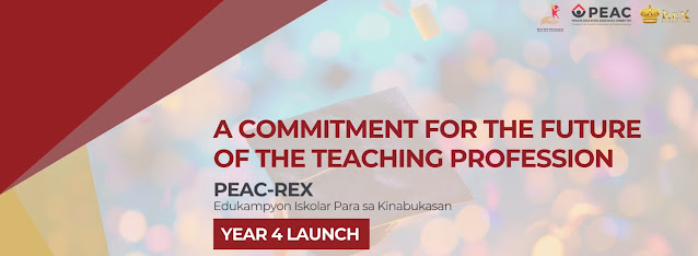 Teachers Always Matter: REX and PEAC Reaffirm Commitment to the Teaching Profession, Launch Year 4 of Edukampyon Iskolar Para Sa Kinabukasan